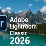 Giới thiệu về Adobe Lightroom 2026