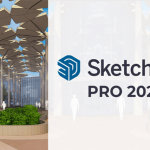 Những thay đổi quan trọng của Sketchup Pro 2023
