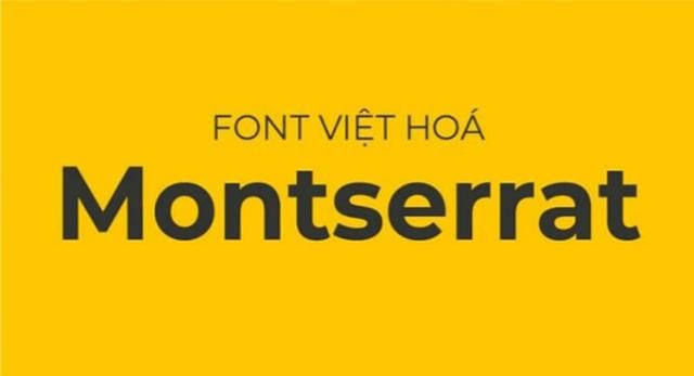 Tải Font Montserrat Việt Hóa miễn phí trọn bộ - Link Google Drive 1 Giới thiệu về font Montserrat Việt hóa